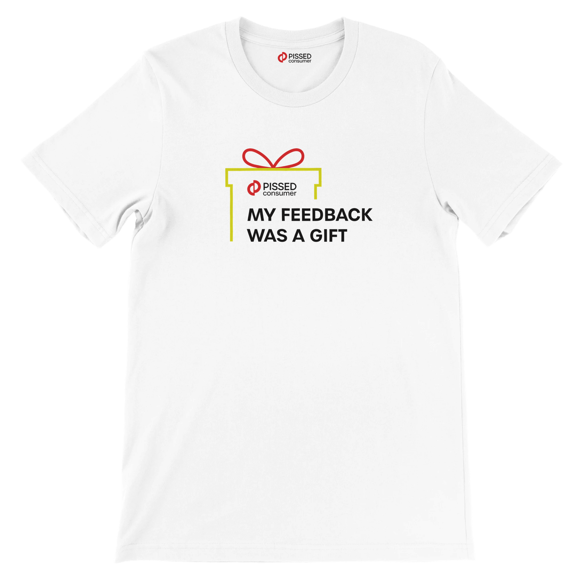 My Feedback Was a Gift! Print T-Shirt- Image 4