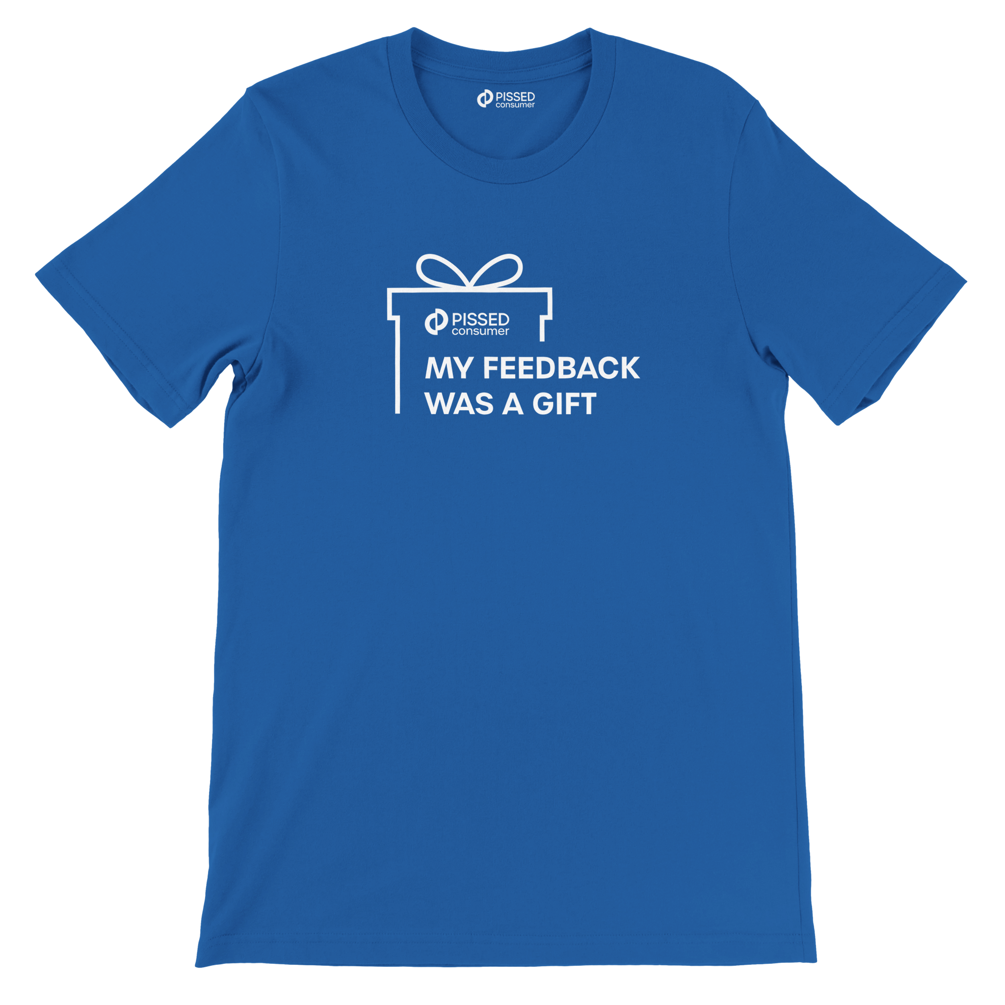 My Feedback Was a Gift! Print T-Shirt- Image 7