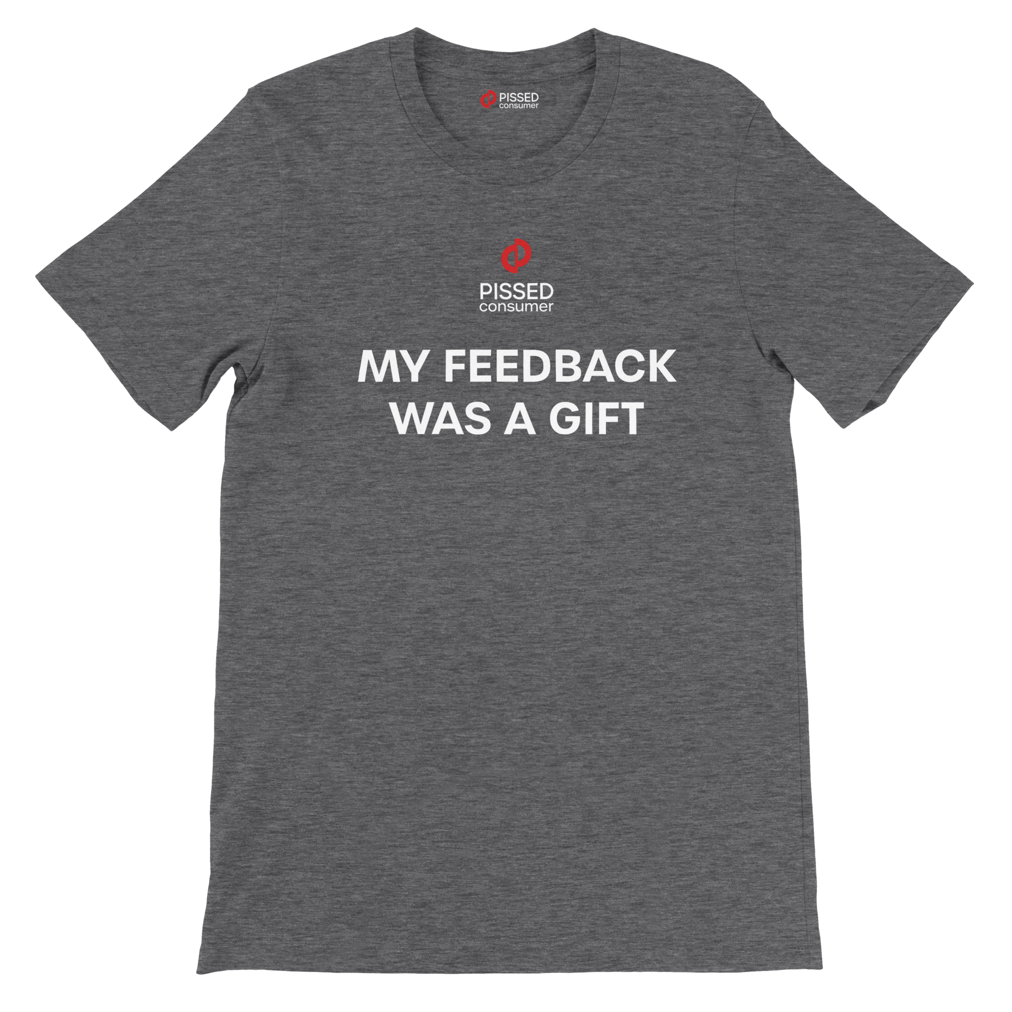 My Feedback Was a Gift Print T-Shirt- Image 