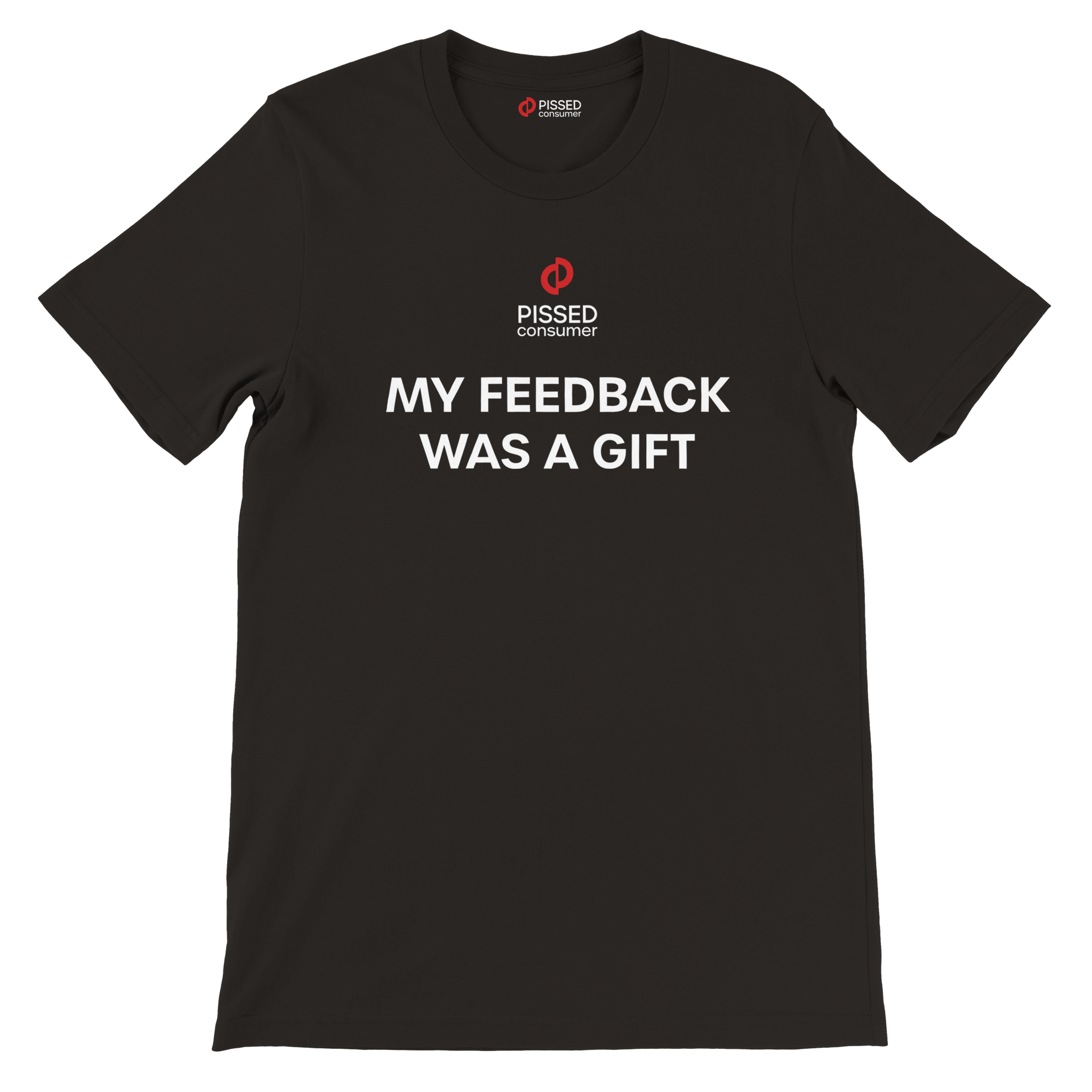 My Feedback Was a Gift Print T-Shirt- Image 