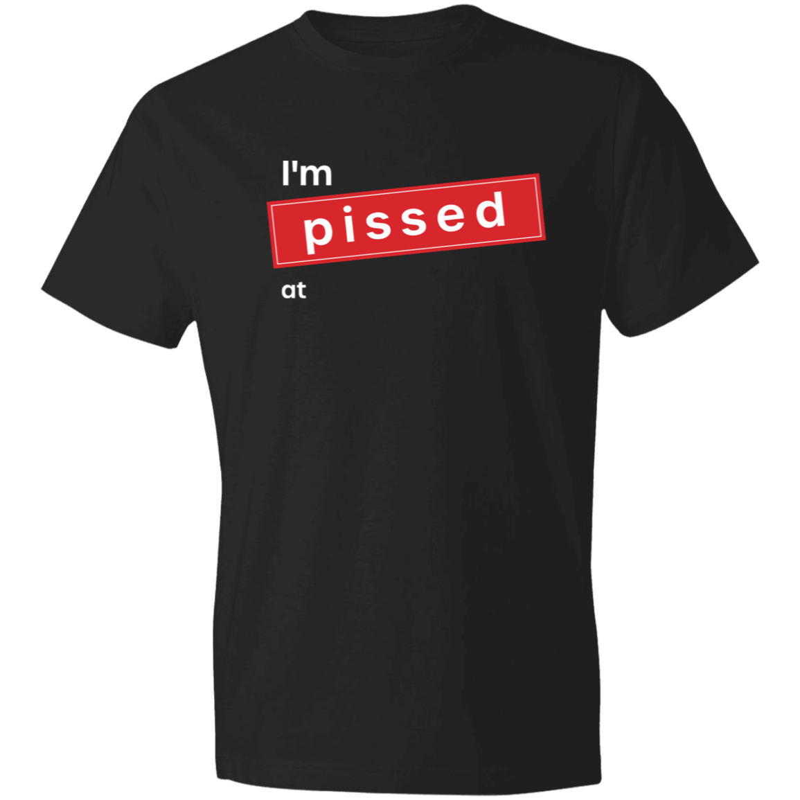 I’m Pissed at Company Name Print T-Shirt- Image 